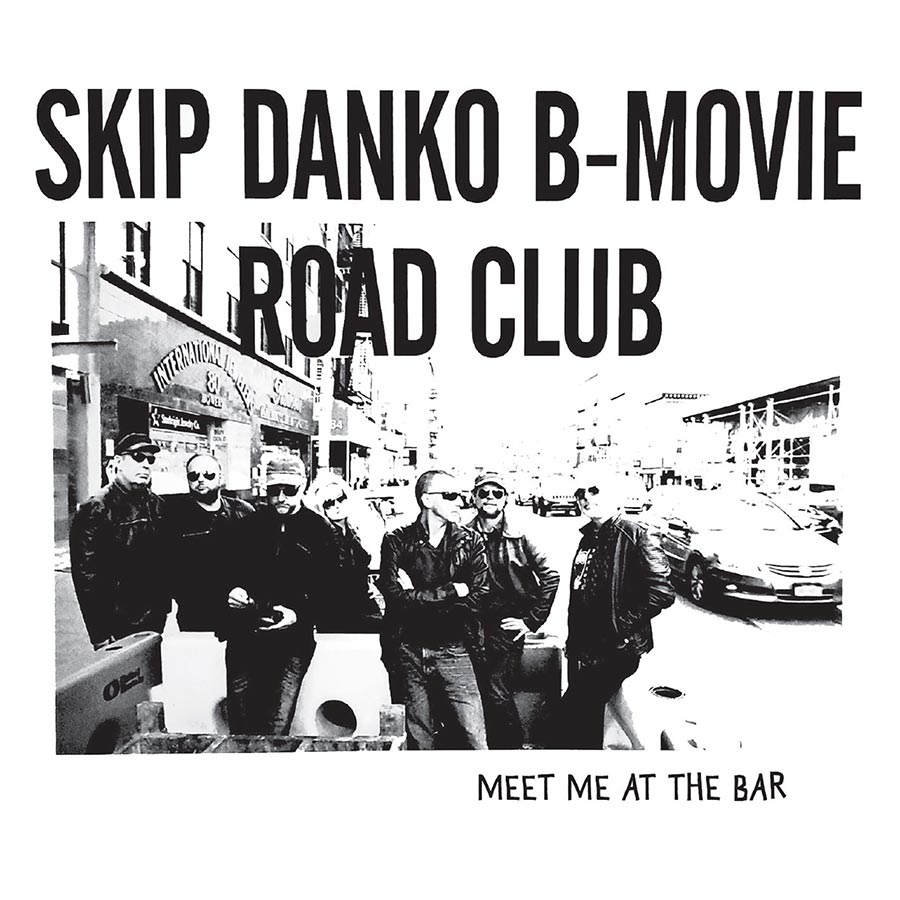 Skip Danko B-Movie Road Club – Meet me at the bar (CD) Skip Danko B-Movie Road Club – Meet me at the bar (CD)